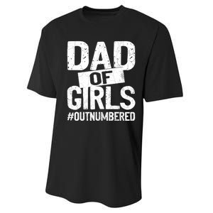 Dad Of Girls Outnumbered Funny Girl Dad Performance Sprint T-Shirt