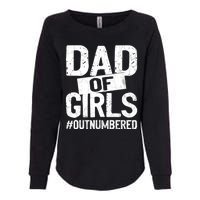 Dad Of Girls Outnumbered Funny Girl Dad Womens California Wash Sweatshirt