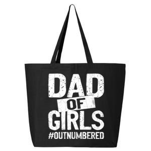 Dad Of Girls Outnumbered Funny Girl Dad 25L Jumbo Tote