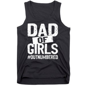 Dad Of Girls Outnumbered Funny Girl Dad Tank Top