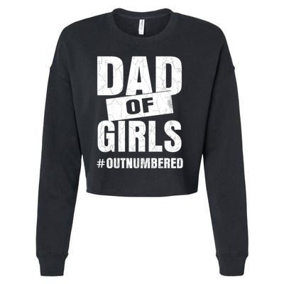 Dad Of Girls Outnumbered Funny Girl Dad Cropped Pullover Crew