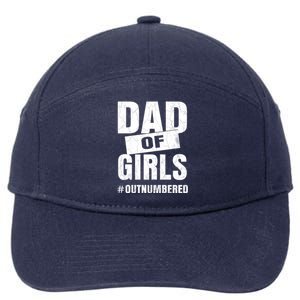 Dad Of Girls Outnumbered Funny Girl Dad 7-Panel Snapback Hat