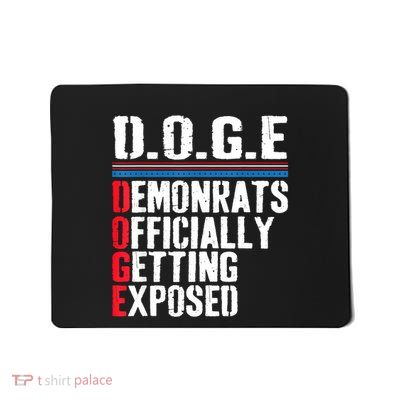 Democrat Officially Getting Exposed Trump 2025 Mousepad