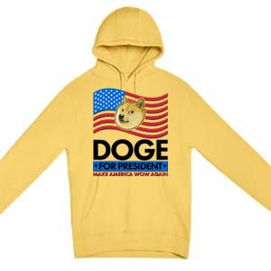 DOGE For President Make America Wow Again Premium Pullover Hoodie