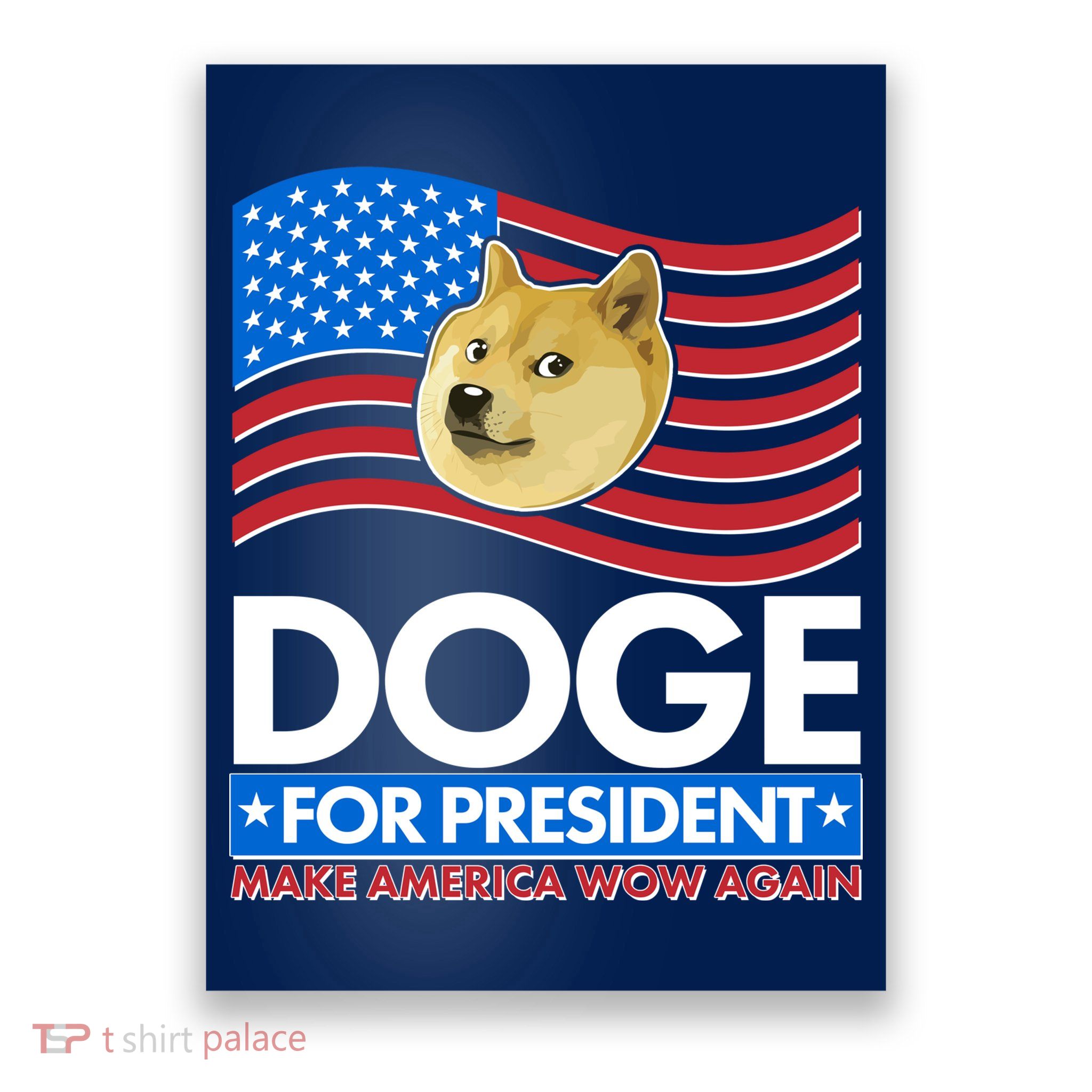 DOGE For President Make America Wow Again Poster