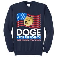 DOGE For President Make America Wow Again Tall Sweatshirt