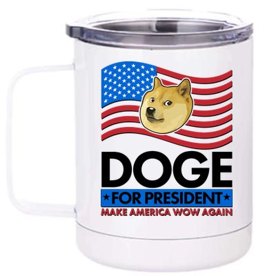 DOGE For President Make America Wow Again 12 oz Stainless Steel Tumbler Cup