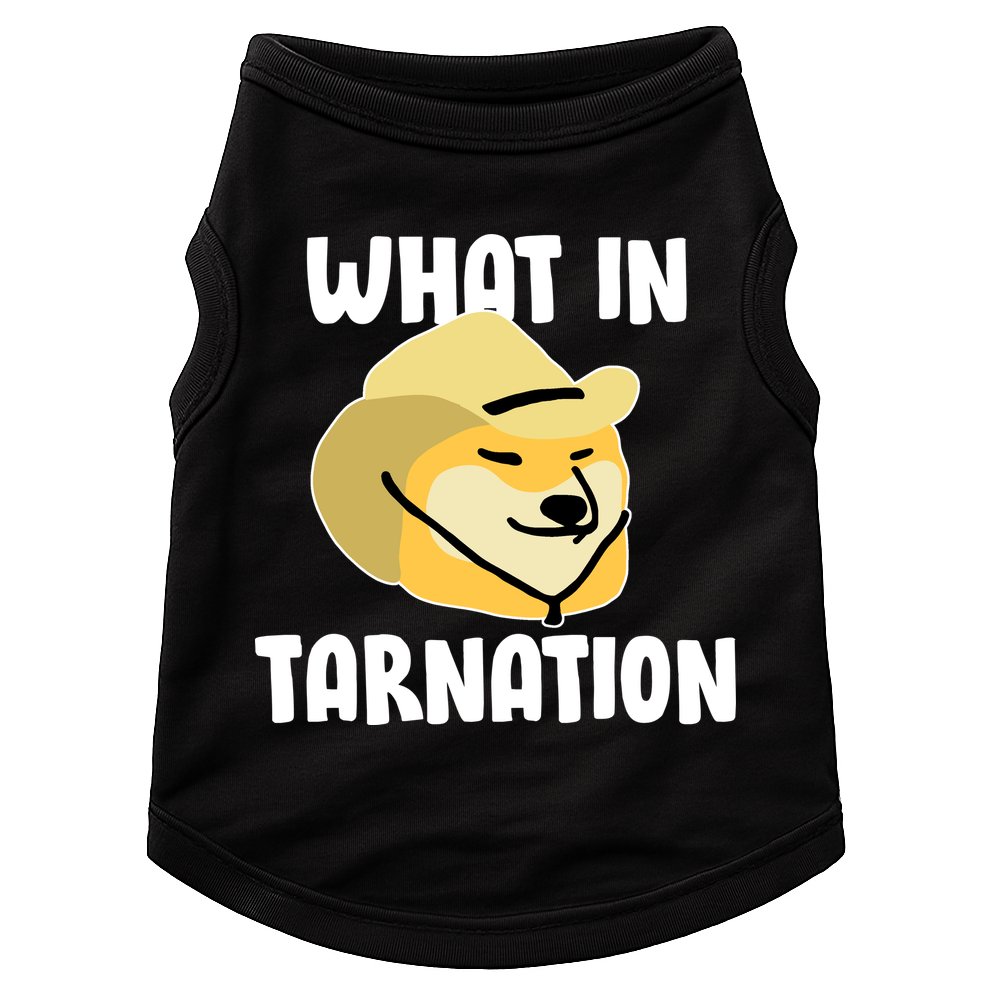 Doge What In Tarnation Doggie Tank