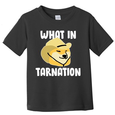 Doge What In Tarnation Toddler T-Shirt
