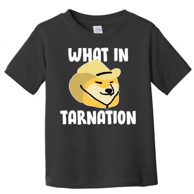 Doge What In Tarnation Toddler T-Shirt