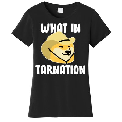 Doge What In Tarnation Women's T-Shirt