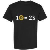 Dogecoin Equal 2 Dollars Doge Crypto Currency  Garment-Dyed Heavyweight T-Shirt