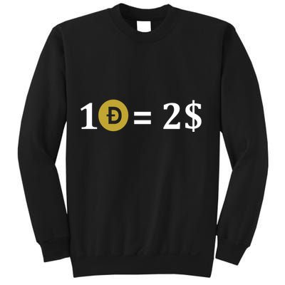 Dogecoin Equal 2 Dollars Doge Crypto Currency  Sweatshirt