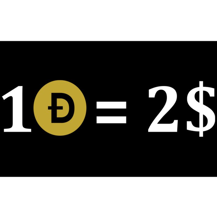 Dogecoin Equal 2 Dollars Doge Crypto Currency  Bumper Sticker