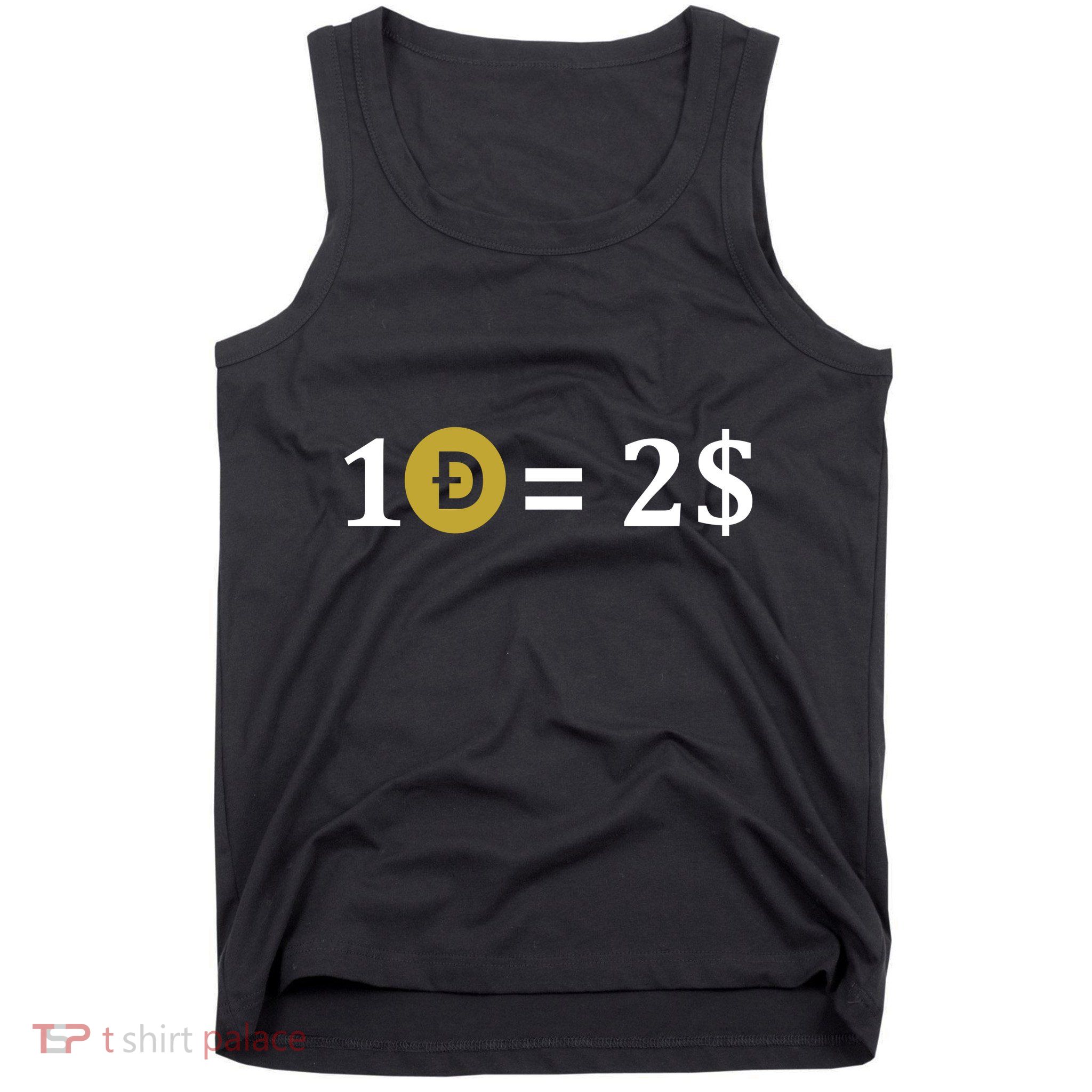 Dogecoin Equal 2 Dollars Doge Crypto Currency  Tank Top