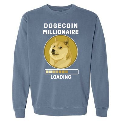 Dogecoin Millionaire Loading Funny Doge Crypto Garment-Dyed Sweatshirt