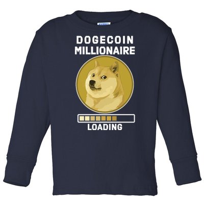 Dogecoin Millionaire Loading Funny Doge Crypto Toddler Long Sleeve Shirt