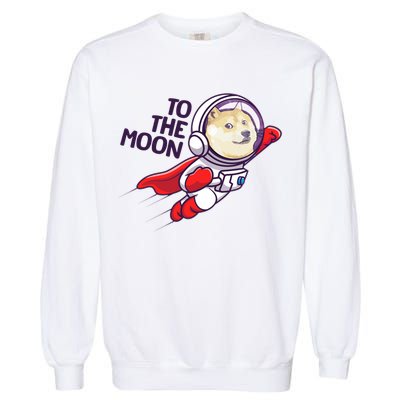 Dogecoin To The Moon Coin Crypto Currency Super Astronaut Garment-Dyed Sweatshirt