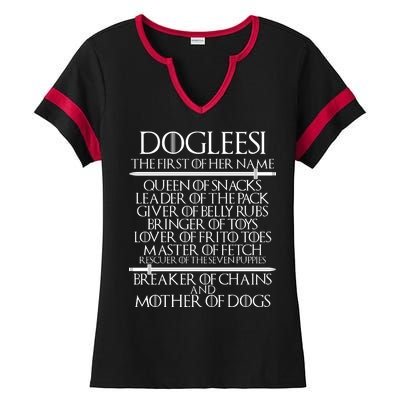 Dogleesi The First Of Her Name Mother Of Dogs Ladies Halftime Notch Neck Tee