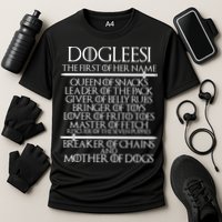 Dogleesi The First Of Her Name Mother Of Dogs Performance Shirt
