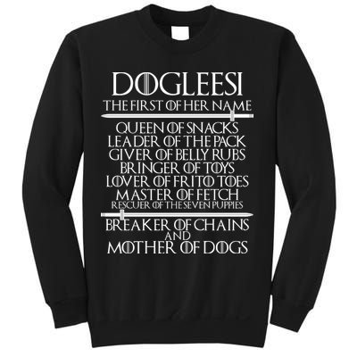 Dogleesi The First Of Her Name Mother Of Dogs Sweatshirt