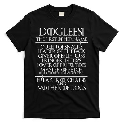 Dogleesi The First Of Her Name Mother Of Dogs T-Shirt
