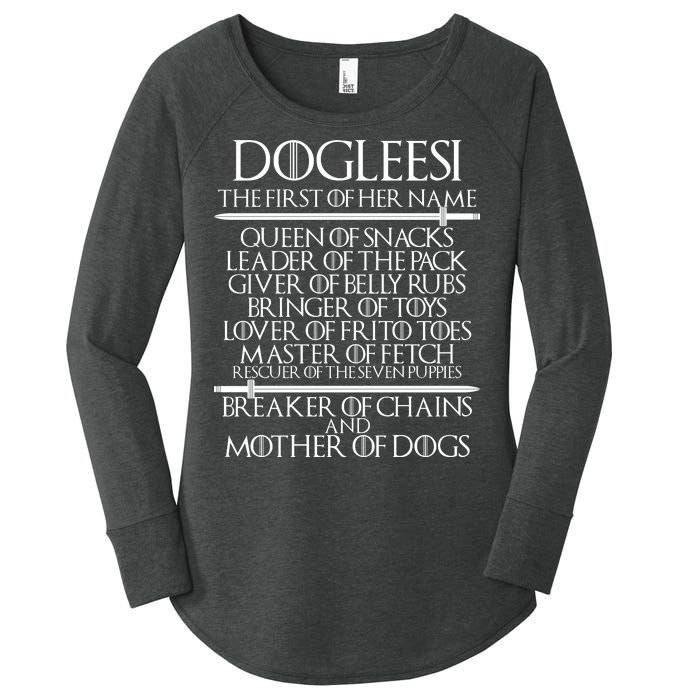 Dogleesi The First Of Her Name Mother Of Dogs Women's Perfect Tri Tunic Long Sleeve Shirt