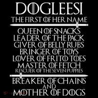Dogleesi The First Of Her Name Mother Of Dogs Poster