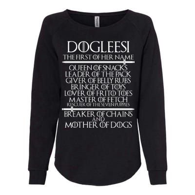 Dogleesi The First Of Her Name Mother Of Dogs Womens California Wash Sweatshirt