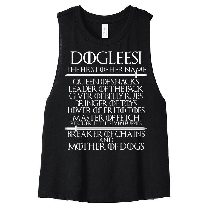 Dogleesi The First Of Her Name Mother Of Dogs Women's Racerback Cropped Tank