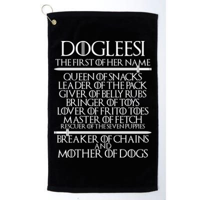 Dogleesi The First Of Her Name Mother Of Dogs Golf Towel