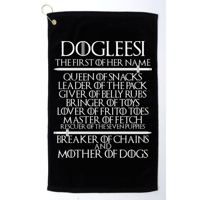 Dogleesi The First Of Her Name Mother Of Dogs Golf Towel