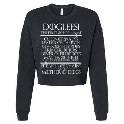 Dogleesi The First Of Her Name Mother Of Dogs Cropped Pullover Crew