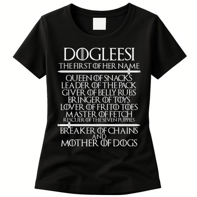 Dogleesi The First Of Her Name Mother Of Dogs Womens T-Shirt