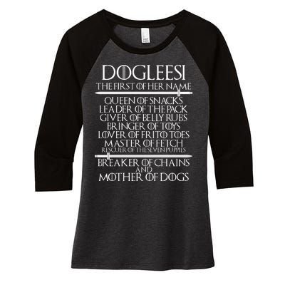 Dogleesi The First Of Her Name Mother Of Dogs Women's Tri-Blend 3/4-Sleeve Raglan Shirt