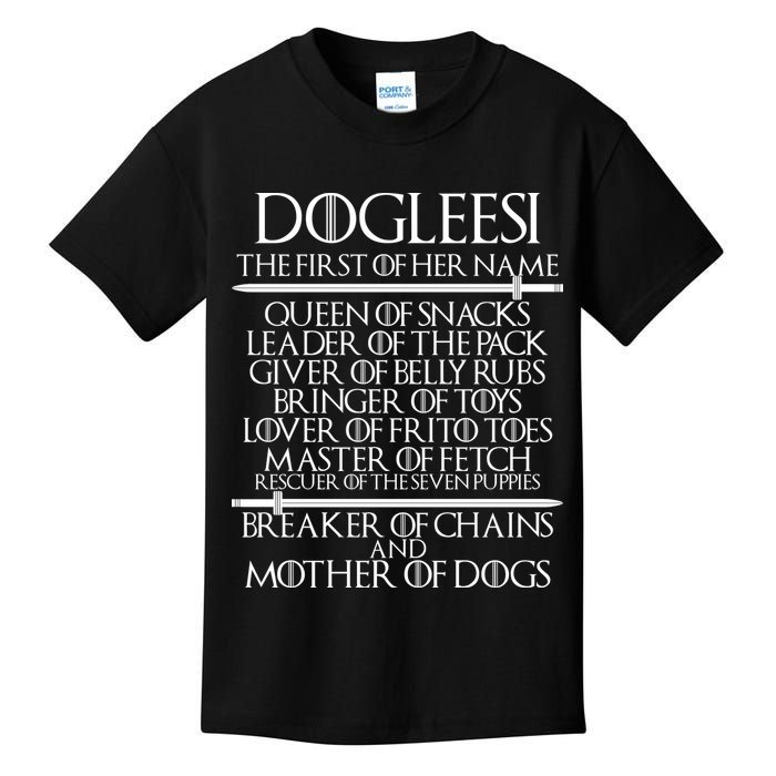 Dogleesi The First Of Her Name Mother Of Dogs Kids T-Shirt