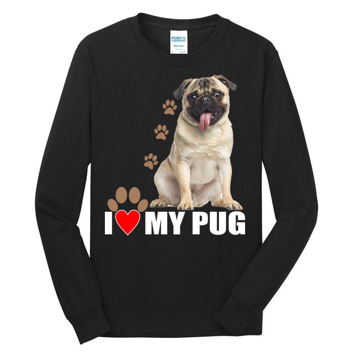 Dogs - I Love My Pug Tall Long Sleeve T-Shirt