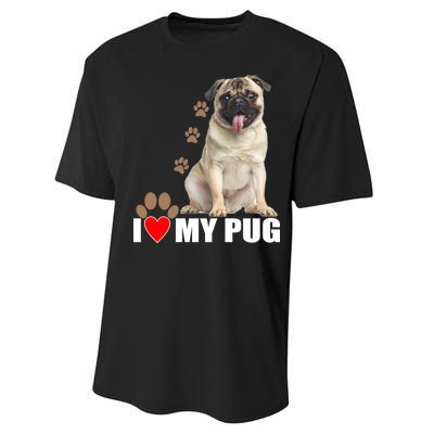 Dogs - I Love My Pug Performance Sprint T-Shirt