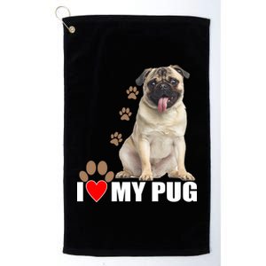 Dogs - I Love My Pug Platinum Collection Golf Towel