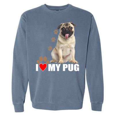 Dogs - I Love My Pug Garment-Dyed Sweatshirt