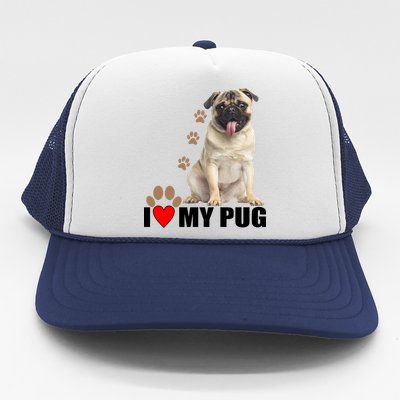 Dogs - I Love My Pug Trucker Hat