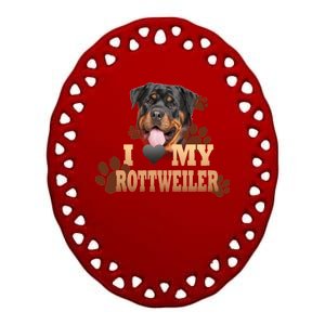 Dogs - I Love My Rottweiler Ceramic Oval Ornament