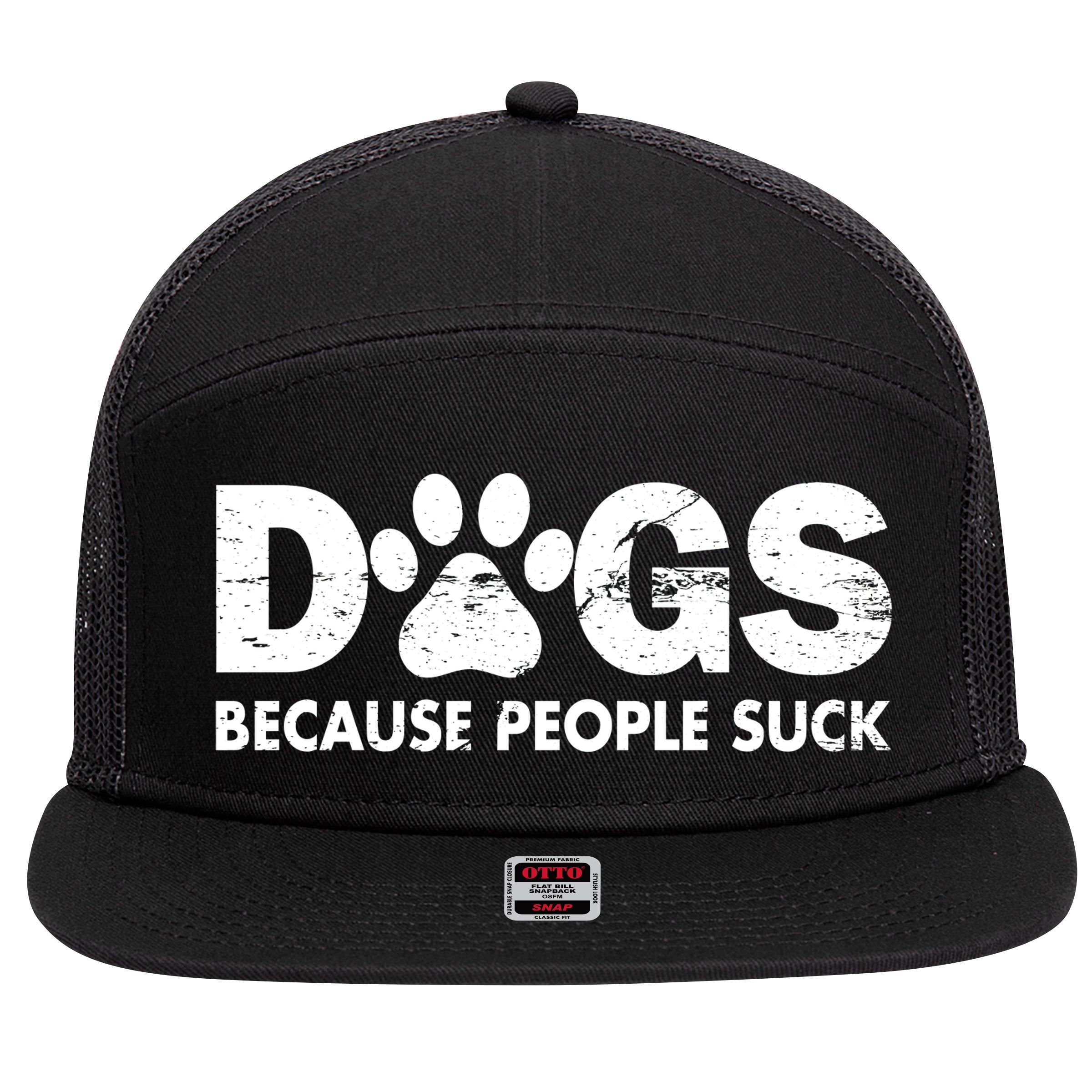 Dogs Because People Suck 7 Panel Mesh Trucker Snapback Hat