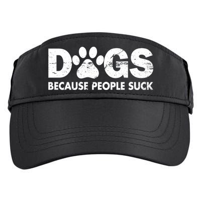 Dogs Because People Suck Adult Drive Performance Visor