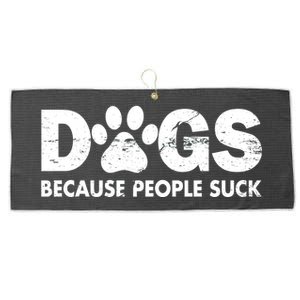 Dogs Because People Suck Large Microfiber Waffle Golf Towel