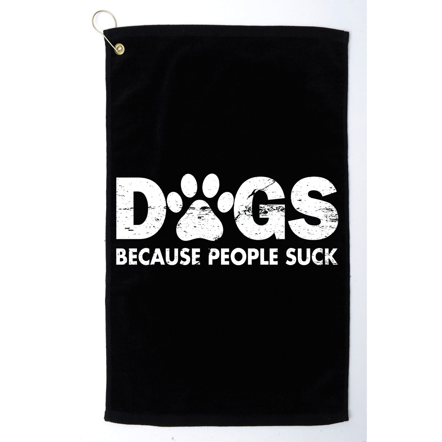 Dogs Because People Suck Golf Towel