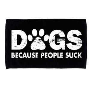 Dogs Because People Suck Microfiber Hand Towel