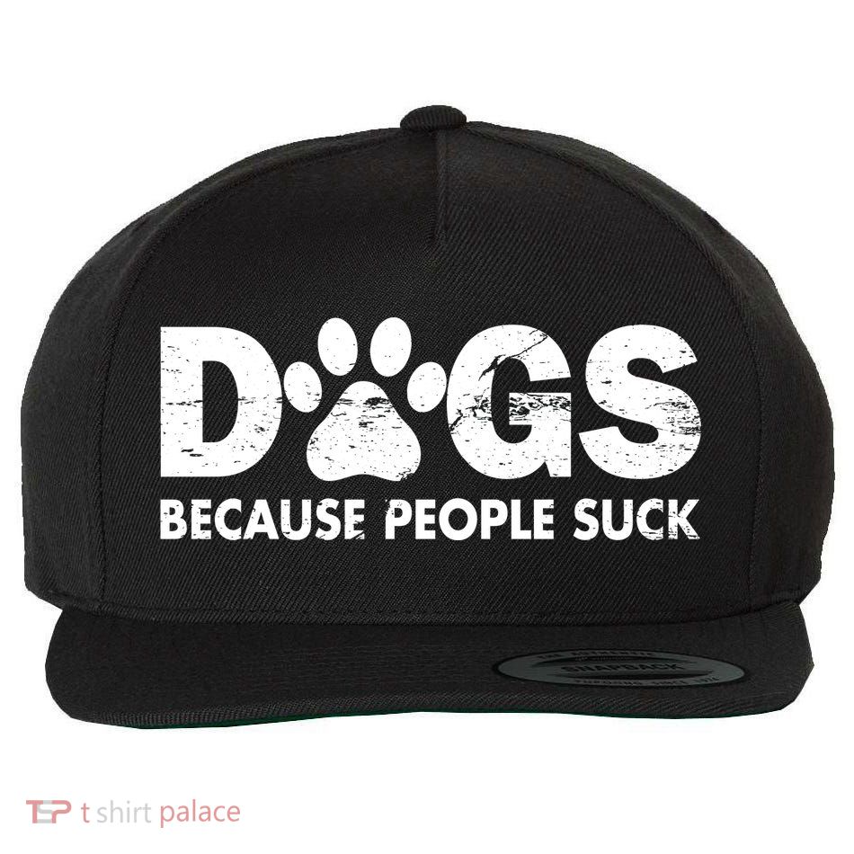 Dogs Because People Suck Wool Snapback Cap
