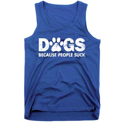 Dogs Because People Suck Tank Top