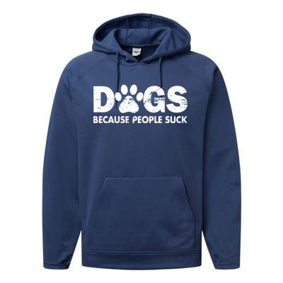 Dogs Because People Suck Performance Fleece Hoodie